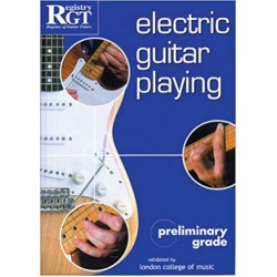 Rgt Electric Guitar Playing: Preliminary Grade