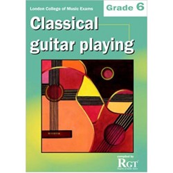 RGT Classical Guitar Playing - Grade 6